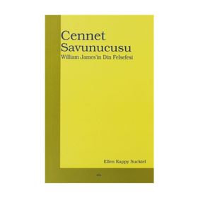 CENNET SAVUNUCUSU WILLIAM JAMES`IN DIN FELSEFESI - ALLEN KAPPY SUCKIEL