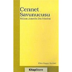 CENNET SAVUNUCUSU WILLIAM JAMES`IN DIN FELSEFESI - ALLEN KAPPY SUCKIEL