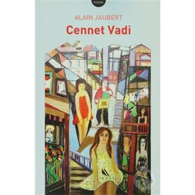 CENNET VADI - ALAIN JAUBERT