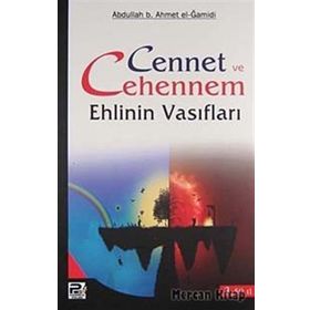 CENNET VE CEHENNEM EHLININ VASIFLARI - GENEL