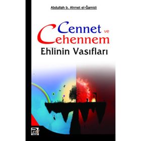 CENNET VE CEHENNEM EHLININ VASIFLARI - GENEL