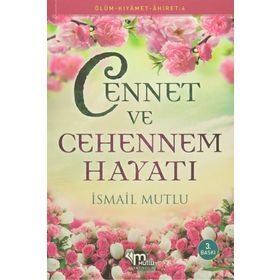 CENNET VE CEHENNEM HAYATI - İSMAİL MUTLU