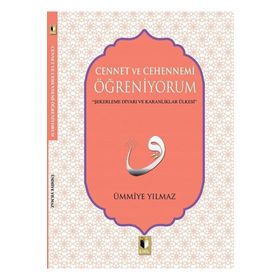Cennet ve Cehennemi Öğreniyorum Ümmiye Yılmaz
