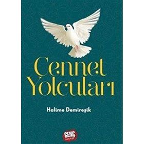 Cennet Yolcuları - Halime Demireşik