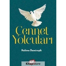 Cennet Yolcuları - Halime Demireşik