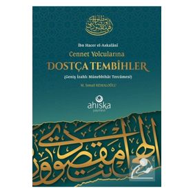Cennet Yolcularına Dostça Tembihler - M. İsmail Kemaloğlu