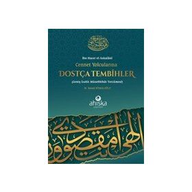 Cennet Yolcularına Dostça Tembihler - M. İsmail Kemaloğlu