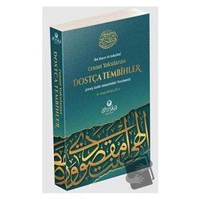 Cennet Yolcularına Dostça Tembihler - M. İsmail Kemaloğlu