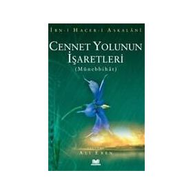 Cennet Yolunun İşaretleri - İbn Hacer El-Askalani
