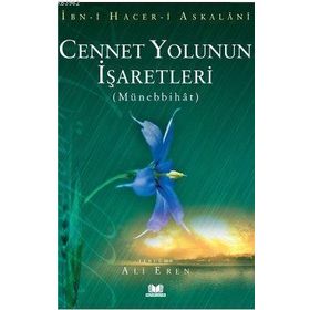 Cennet Yolunun İşaretleri - İbn Hacer El-Askalani