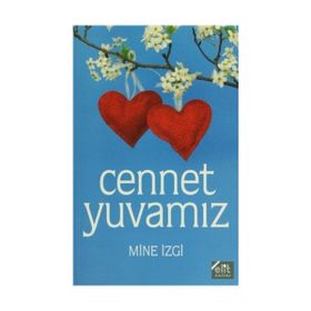 Cennet Yuvamız - Mine İzgi