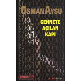 Cennete Açılan Kapı - Özel Baskı - Osman Aysu