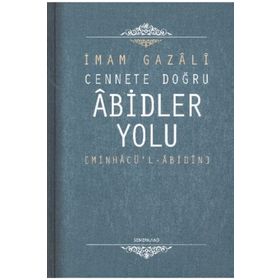 Cennete Doğru Abidler Yolu Minhacü'l Abidin-Semerkand Yayınları