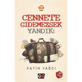 Cennete Gidemezsek Yandık! - Fatih Yağcı