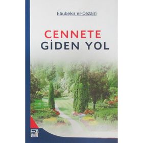 CENNETE GIDEN YOL - EBUBEKIR EL-CEZAIRI