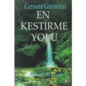 CENNETE GIRMENIN EN KESTIRME YOLU - AHMET AFATSUN