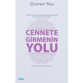 Cennete Girmenin Yolu - Osman Nur