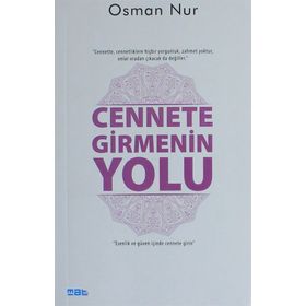 Cennete Girmenin Yolu - Osman Nur