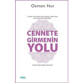 Cennete Girmenin Yolu - Osman Nur