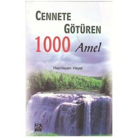CENNETE GÖTÜREN 1000 AMEL - HEYET