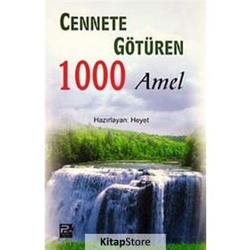 CENNETE GÖTÜREN 1000 AMEL - HEYET