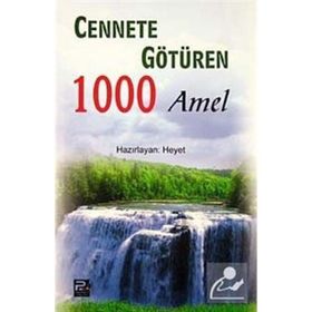 CENNETE GÖTÜREN 1000 AMEL - HEYET
