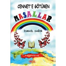 Cennete Götüren Masallar İsmail Sağır Gülnar Yayınları