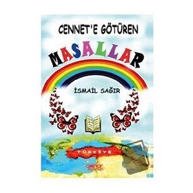 Cennete Götüren Masallar İsmail Sağır Gülnar Yayınları