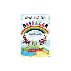 Cennete Götüren Masallar İsmail Sağır Gülnar Yayınları