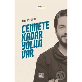 Cennete Kadar Yolun Var - Yunus Oran