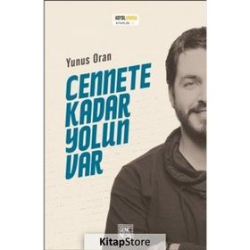 Cennete Kadar Yolun Var - Yunus Oran