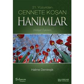 Cennete Koşan Hanımlar - Halime Demireşik