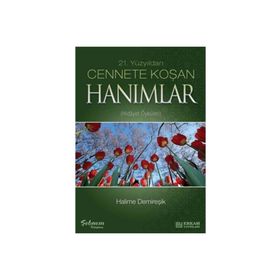 Cennete Koşan Hanımlar - Halime Demireşik