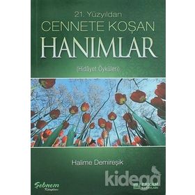 Cennete Koşan Hanımlar - Halime Demireşik