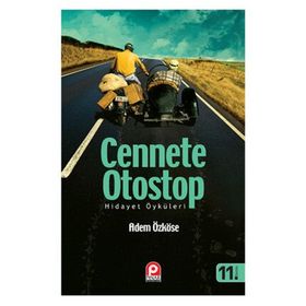 CENNETE OTOSTOP HIDAYET ÖKÜLERİ - ADEM ÖZKÖSE