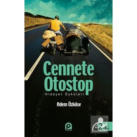 CENNETE OTOSTOP HIDAYET ÖKÜLERİ - ADEM ÖZKÖSE