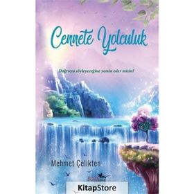 Cennete Yolculuk - Mehmet Çelikten