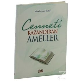Cenneti Kazandıran Ameller - Abdul Mennan Joulha