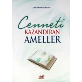 Cenneti Kazandıran Ameller - Abdul Mennan Joulha