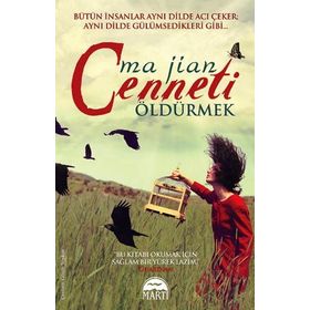 Cenneti Öldürmek - Ma Jian