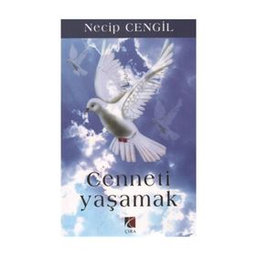 CENNETI YAŞAMAK - NECIP CENGIL