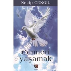 CENNETI YAŞAMAK - NECIP CENGIL