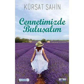 Cennetimizde Buluşalım - Kürşat Şahin