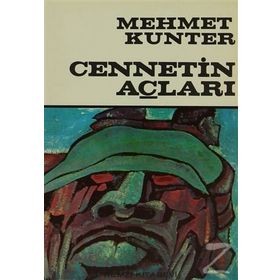 CENNETIN AÇLARI - MEHMET KUNTER