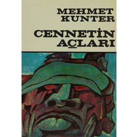 CENNETIN AÇLARI - MEHMET KUNTER