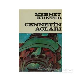 CENNETIN AÇLARI - MEHMET KUNTER