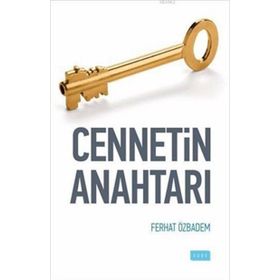 Cennetin Anahtarı - Ferhat Özbadem