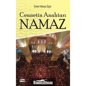 Cennetin Anahtarı Namaz - Emin Yılmaz Üçer