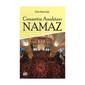 Cennetin Anahtarı Namaz - Emin Yılmaz Üçer