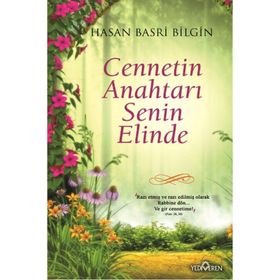 Cennetin Anahtarı Senin Elinde - Hasan Basri Bilgin